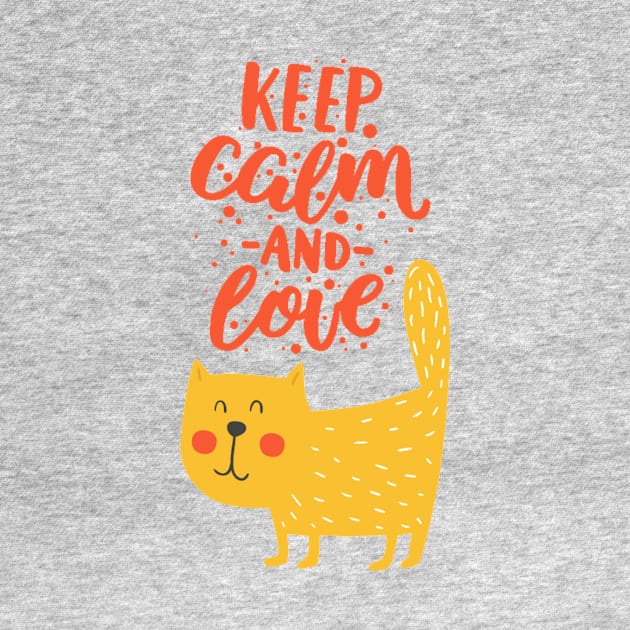 Keep Calm and Love Cat by DogfordStudios